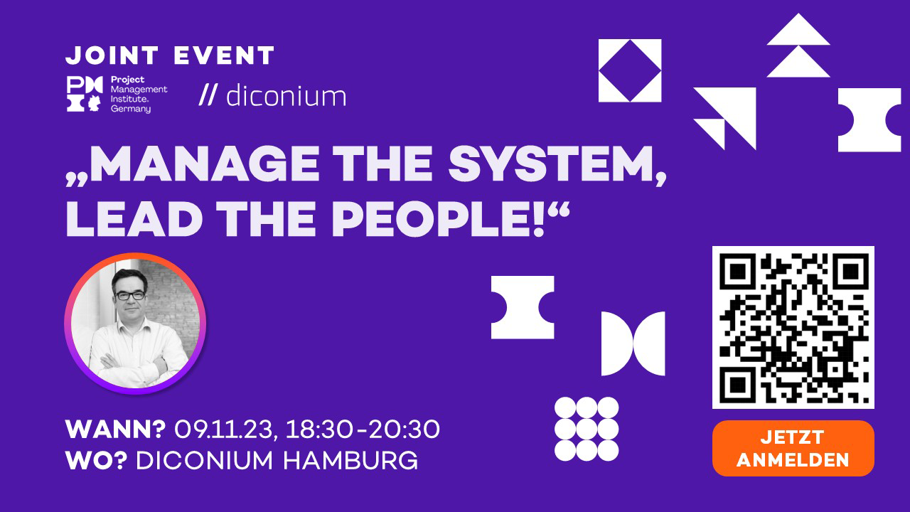 „Manage the System, Lead the People!“ – or how to represent a project organization in a product oriented way